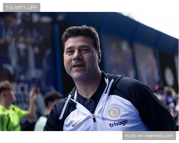 波切蒂诺更衣室管理获认可 切尔西球员士气回升明显